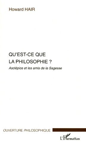 Qu'est-ce que la philosophie?, Asclépios et les amis de la Sagesse (9782747589994-front-cover)