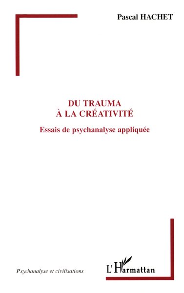 Du trauma à la créativité (9782747554282-front-cover)