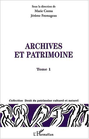 Archives et patrimoines, Tome I (9782747559027-front-cover)