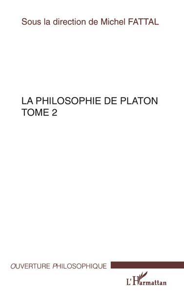 La philosophie de Platon, Tome 2 (9782747582643-front-cover)