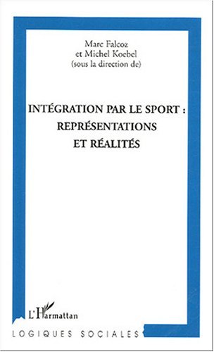 Intégration par le sport, Représentations et réalités (9782747585712-front-cover)