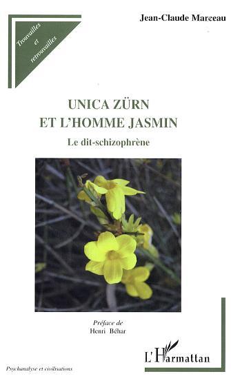 Unica Zürn et l'homme jasmin, Le dit-schizophrène (9782747595674-front-cover)