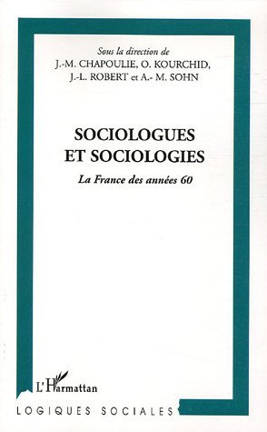 Sociologues et sociologies, La France des années 60 (9782747595230-front-cover)