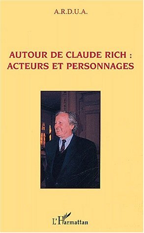 Autour de Claude Rich : Acteurs et personnages (9782747537834-front-cover)