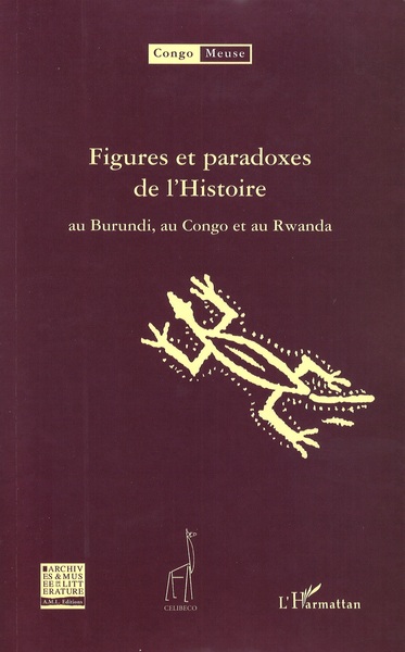 Congo Meuse, Figures et paradoxes de l'Histoire au Burundi, au Congo et au Rwanda, 2 volumes (9782747531269-front-cover)