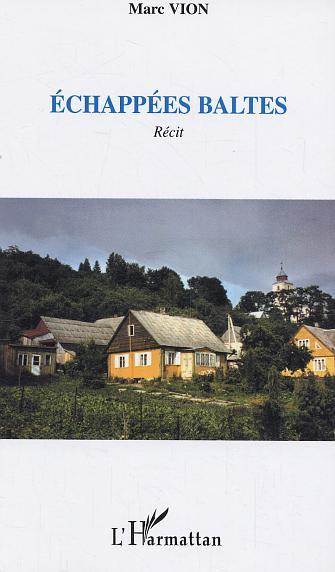 Echappées baltes, Récit (9782747585422-front-cover)