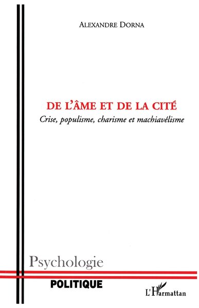 De l'âme et de la cité, Crise, populisme, charisme et machiavélisme (9782747562065-front-cover)