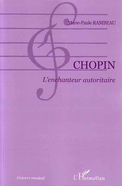 Chopin, L'enchanteur autoritaire (9782747587884-front-cover)