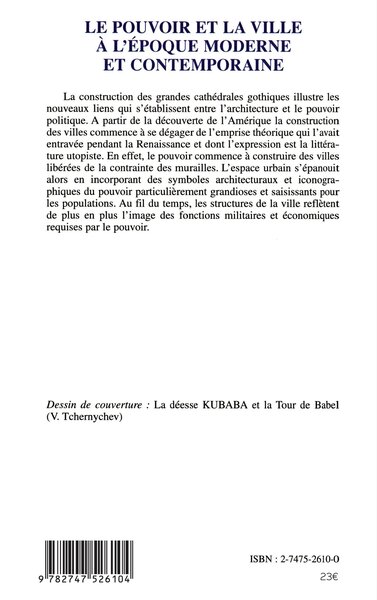 Cahiers KUBABA, LE POUVOIR ET LA VILLE À L'ÉPOQUE MODERNE ET CONTEMPORAINE, série Actes 1, volume 2 (9782747526104-back-cover)