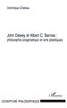 John Dewey et Albert C. Barnes : philosophie pragmatique et arts plastiques (9782747550901-front-cover)