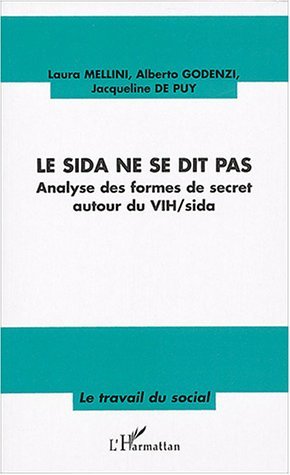 Le sida ne se dit pas, Analyses des formes de secret autour du VIH/sida (9782747566049-front-cover)