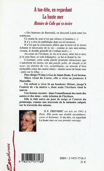 A tue-tête, en regardant la haute mer, Histoire de celle qui va écrire (9782747577168-back-cover)