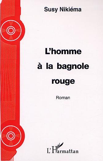 L'HOMME À LA BAGNOLE ROUGE (9782747517584-front-cover)