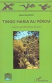 Tingo Maria au Pérou, Comment j'ai failli devenir péruvien (9782747552127-front-cover)