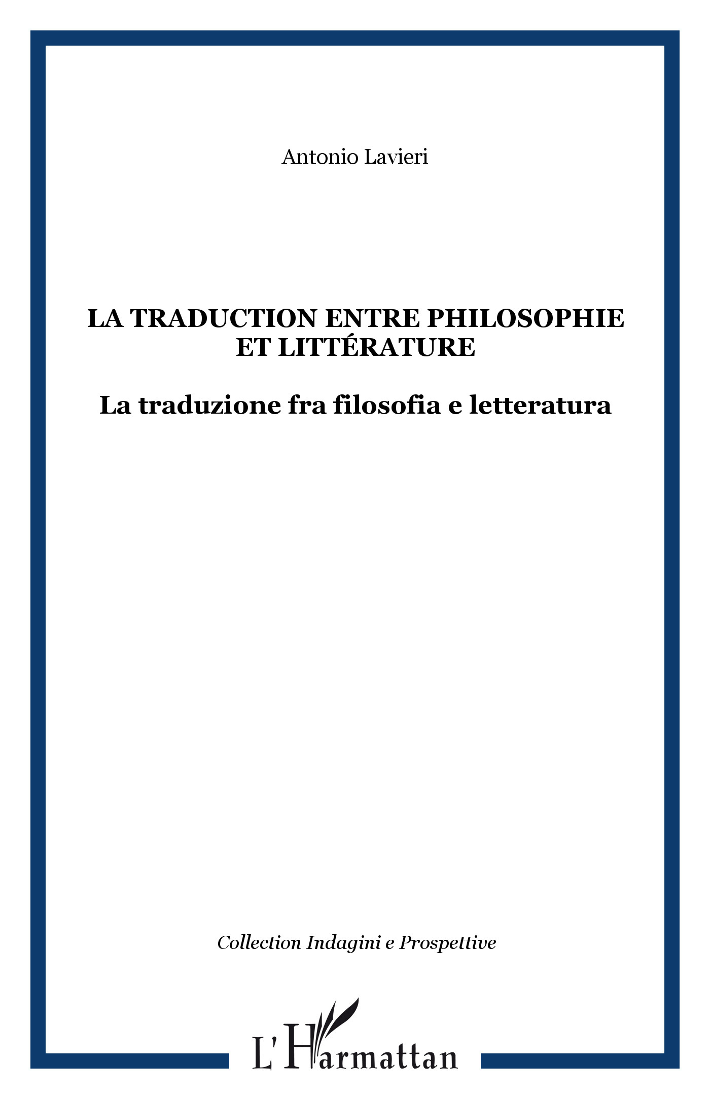 La traduction entre philosophie et littérature, La traduzione fra filosofia e letteratura (9782747574532-front-cover)