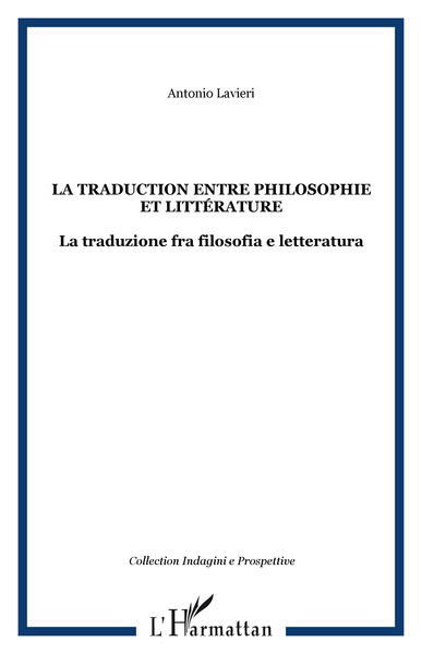 La traduction entre philosophie et littérature, La traduzione fra filosofia e letteratura (9782747574532-front-cover)