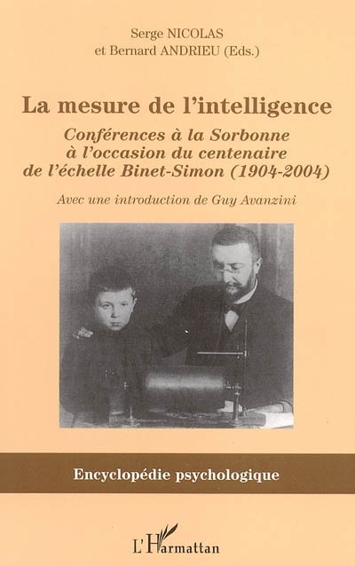 La mesure de l'intelligence, Conférences à la Sorbonne à l'occasion du centenaire de l'échelle Binet-Simon (1904-2004) (9782747590495-front-cover)
