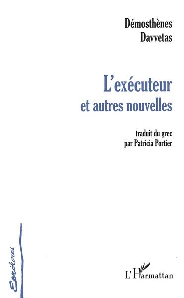 L'EXÉCUTEUR ET AUTRES NOUVELLES (9782747507691-front-cover)