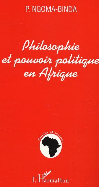 Philosophie et pouvoir politique en Afrique (9782747572231-front-cover)