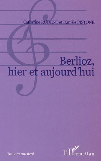 Berlioz, hier et aujourd'hui (9782747549905-front-cover)