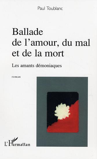 Ballade de l'amour, du mal et de la mort, Les amants démoniaques (9782747576505-front-cover)