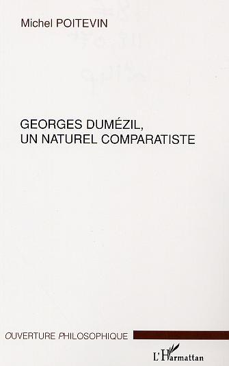 GEORGES DUMÉZIL, UN NATUREL COMPARATISTE (9782747528979-front-cover)