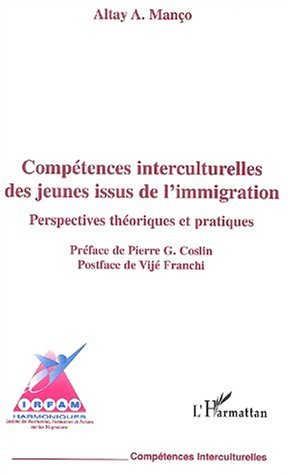 COMPÉTENCES INTERCULTURELLES DES JEUNES ISSUS DE L'IMMIGRATION, Perspectives théoriques et pratiques (9782747534062-front-cover)