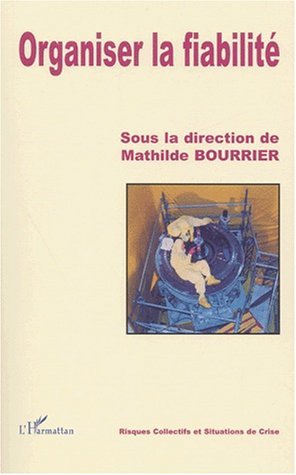 ORGANISER LA FIABILITÉ (9782747515023-front-cover)