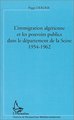 L'IMMIGRATION ALGERIENNE ET LES POUVOIRS PUBLICS DANS LE DEPARTEMENT DE LA SEINE (1954-1962) (9782747506083-front-cover)