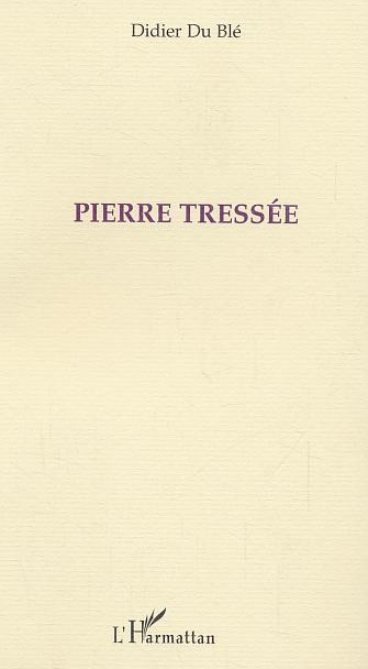 Pierre Tressée (9782747566445-front-cover)