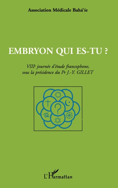EMBRYON QUI ES-TU ?, VIIIème journée d'étude francophone, sous la présidence du Pr J-Y GILLET (9782747518246-front-cover)