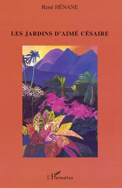 Les jardins d'Aimé Césaire (9782747554855-front-cover)