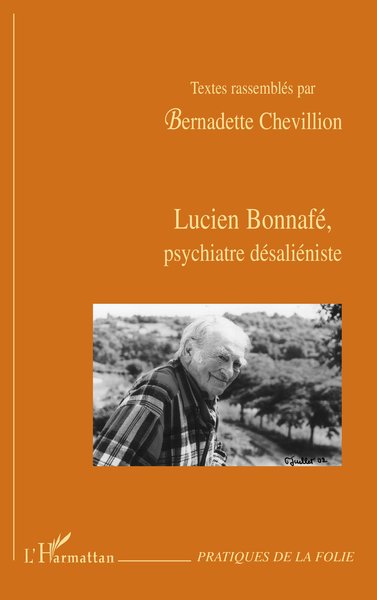 Lucien Bonnafé, psychiatre désaliéniste (9782747579957-front-cover)