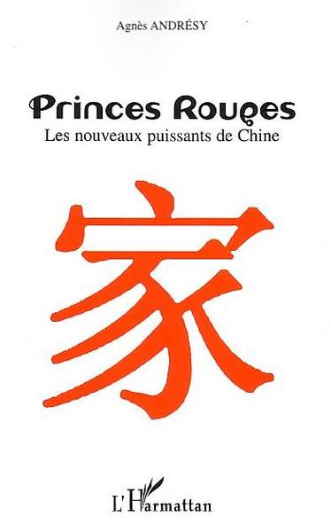 Princes rouges, Les nouveaux puissants de Chine (9782747554329-front-cover)