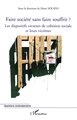 Faire société sans faire souffrir ?, Les dispositifs vecteurs de cohésion sociale et leurs victimes (9782747598873-front-cover)