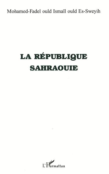 LA RÉPUBLIQUE SAHRAOUIE (9782747505130-front-cover)