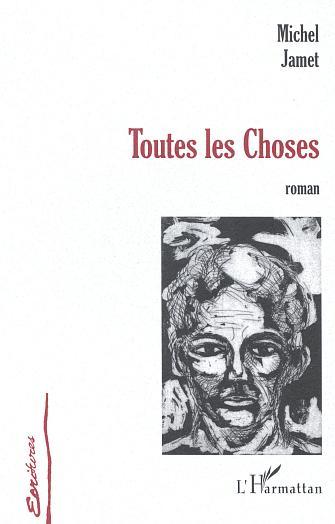 TOUTES LES CHOSES (9782747522007-front-cover)