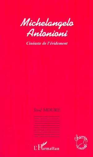 Michelangelo Antonioni, Cinéaste de l'évidement (9782747503945-front-cover)