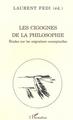 LES CIGOGNES DE LA PHILOSOPHIE, Études sur les migrations conceptuelles (9782747530033-front-cover)