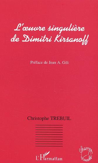 L'oeuvre singulière de Dimitri Kirsanoff (9782747553339-front-cover)