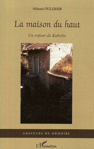 La maison du haut, Un enfant de kabylie (9782747594561-front-cover)