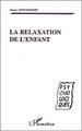 La relaxation de l'enfant (9782747544313-front-cover)