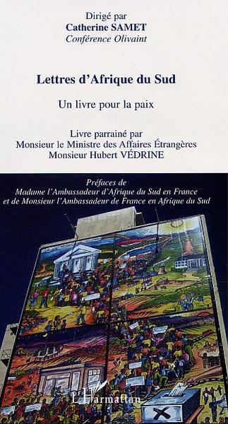 LETTRES D'AFRIQUE DU SUD, Un livre pour la paix (9782747514422-front-cover)