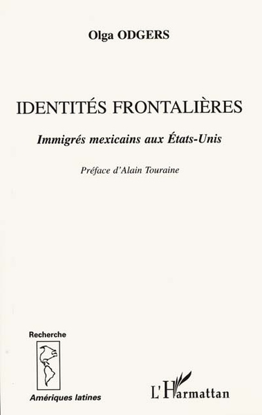 IDENTITÉS FRONTALIÈRES, Immigrés mexicains aux États-Unis (9782747512411-front-cover)