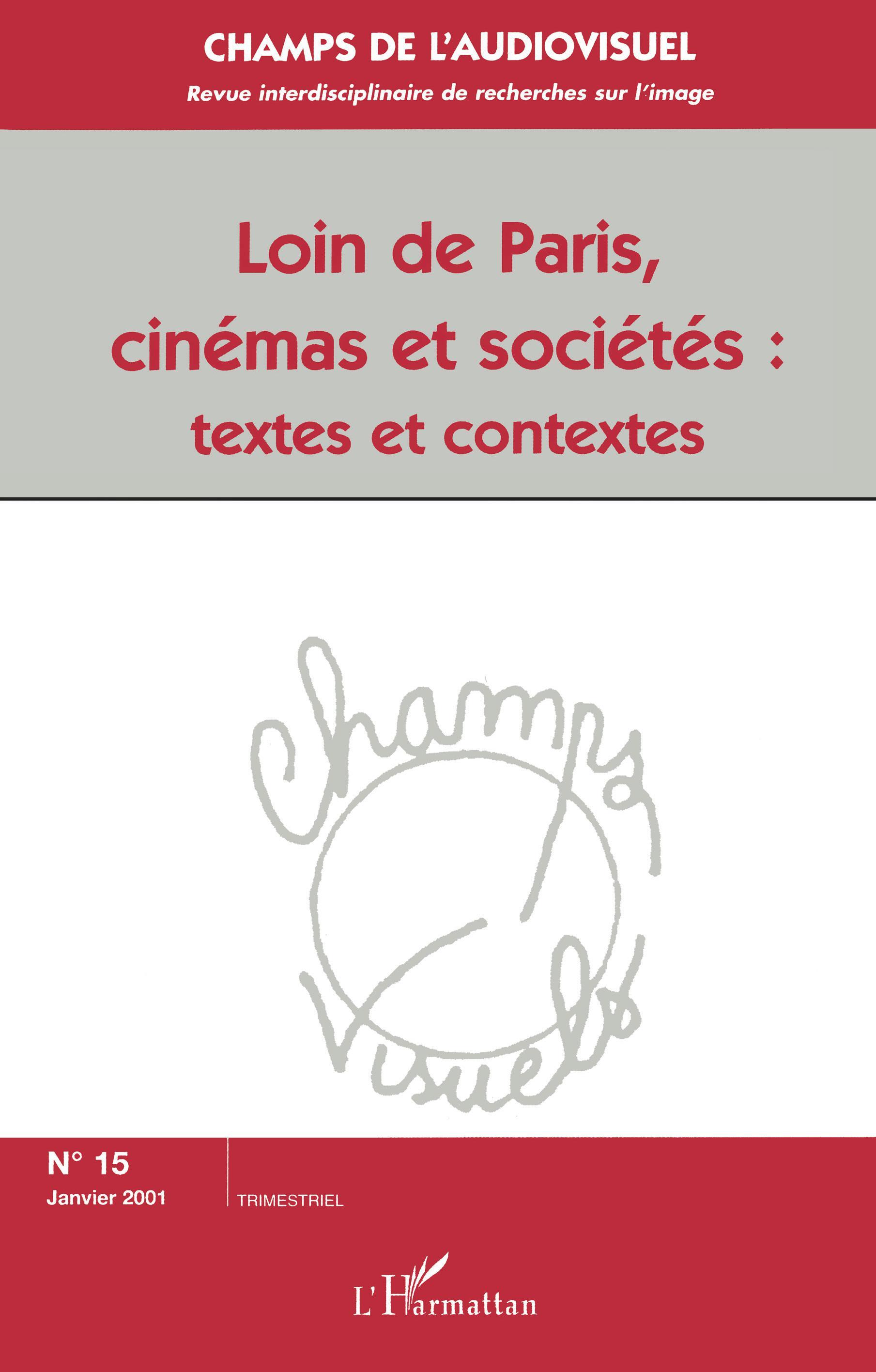 Champs de l'Audiovisuels (anciennement Champs Visuels), LOIN DE PARIS, CINÉMAS ET SOCIÉTÉS : textes et contextes (9782747503297-front-cover)