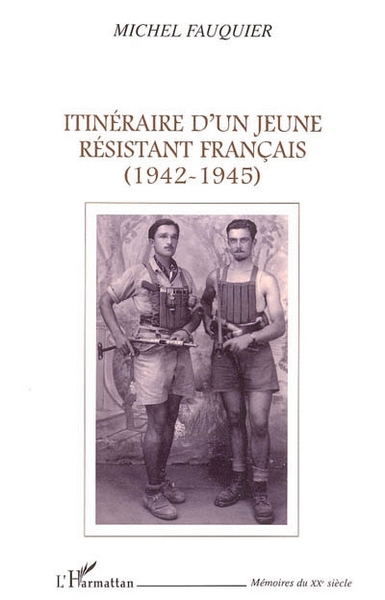 Itinéraire d'un jeune résistant français (1942-1945) (9782747593021-front-cover)