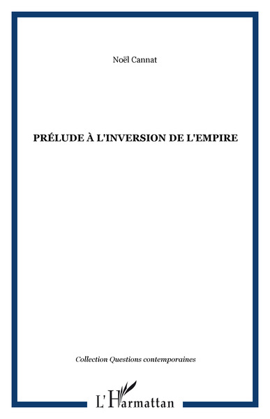 Prélude à l'inversion de l'empire (9782747543637-front-cover)