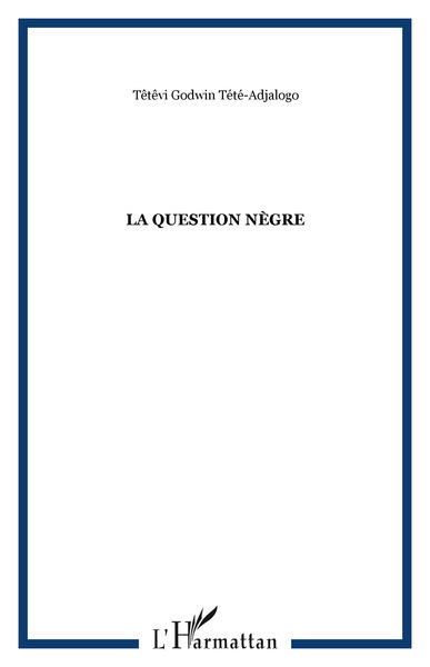 La question nègre (9782747555944-front-cover)