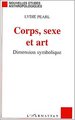 CORPS, SEXE ET ART, Dimension symbolique (9782747506373-front-cover)