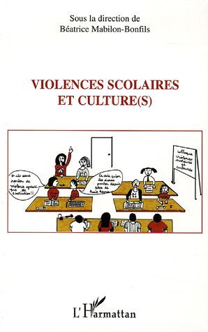 Violences scolaires et culture(s) (9782747590631-front-cover)